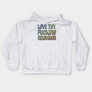 Love Thy Neighbor Christian LGBT Ally LGBTQ Support Kids Hoodie